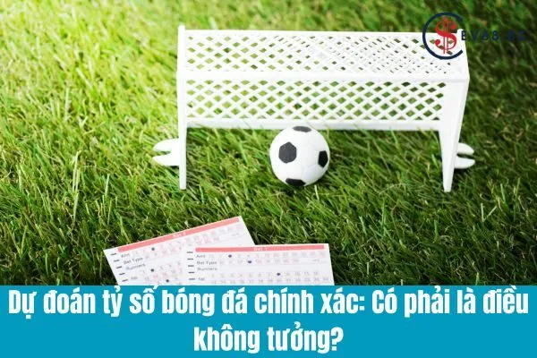 Kèo Bóng Đá Tỷ Số Chính Xác