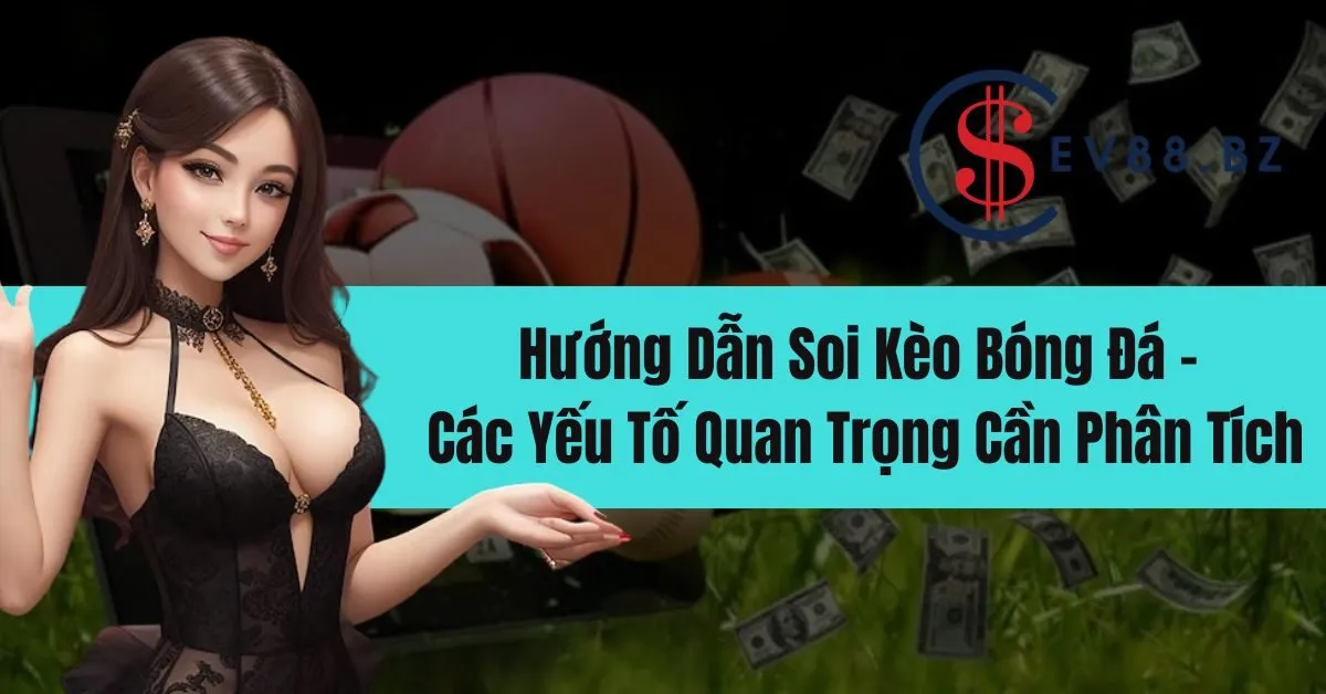 Hướng dẫn soi kèo bóng đá