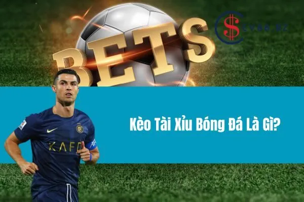 Kèo Tài Xỉu Bóng Đá