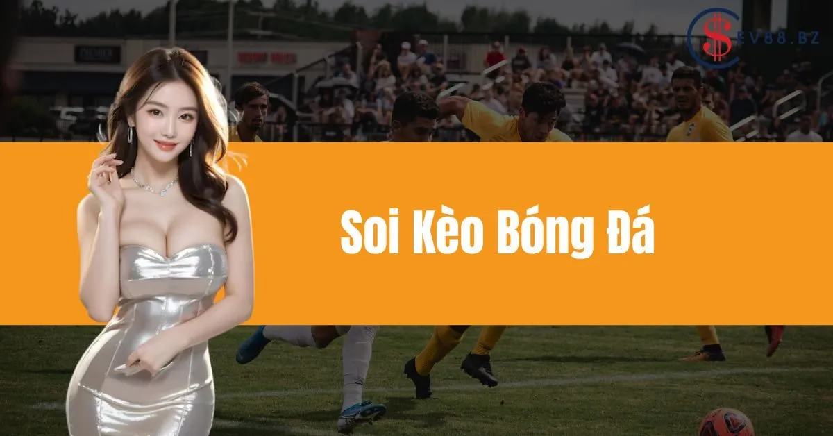 Soi Kèo Bóng Đá